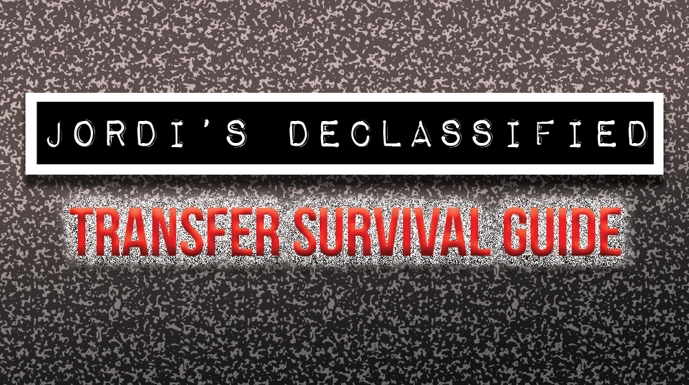Jordi’s Declassified Transfer Survival Guide