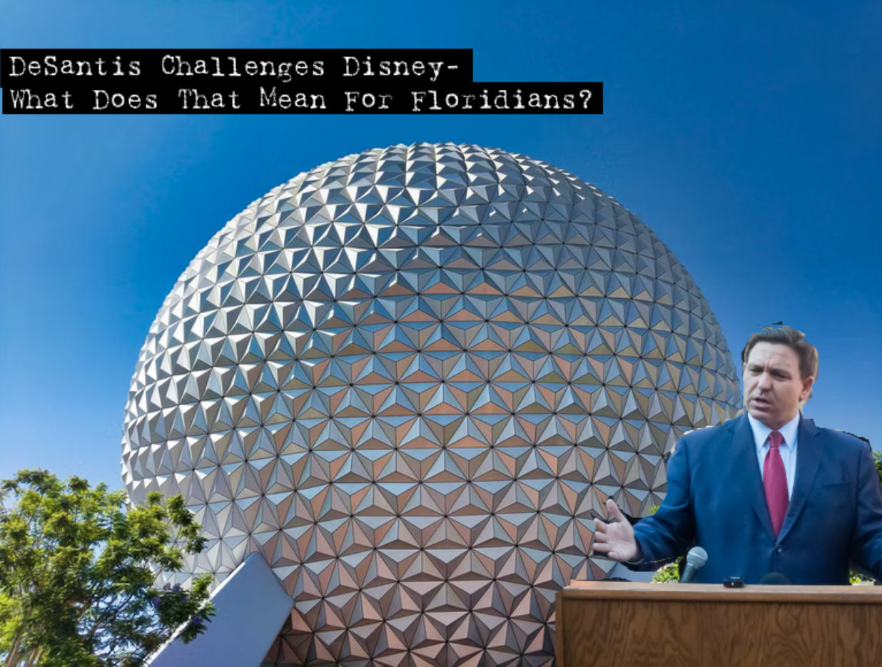 DeSantis challenges Disney: what does that mean for Floridians?